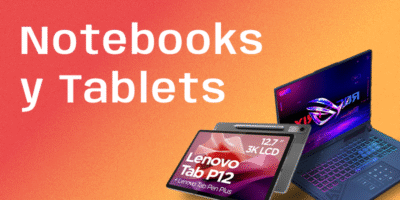 NOTEBOOKS Y TABLETS